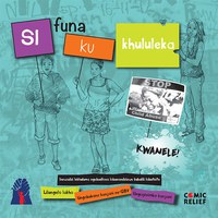Si funa ku khululeka (We want to be free - Siswati)